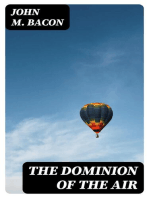 The Dominion of the Air: The Story of Aerial Navigation