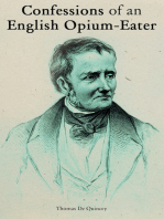 Confessions of an English Opium-Eater: Autobiographical Account of a Drug Addict