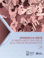 Aprender a di-sentir: el mindfulness como virtud en la toma de decisiones ética