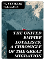 The United Empire Loyalists: A Chronicle of the Great Migration