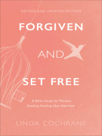 Forgiven and Set Free: A Bible Study for Women Seeking Healing after Abortion