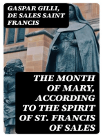 The Month of Mary, According to the Spirit of St. Francis of Sales: Thirty-One Considerations With Examples, Prayers, Etc