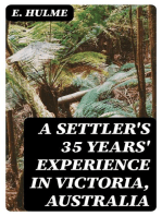 A Settler's 35 Years' Experience in Victoria, Australia