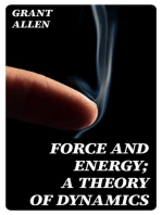 Force and Energy; A Theory of Dynamics