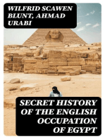 Secret History of the English Occupation of Egypt: Being a Personal Narrative of Events