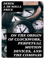 On the Origin of Clockwork, Perpetual Motion Devices, and the Compass