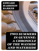 Two Summers in Guyenne: A Chronicle of the Wayside and Waterside