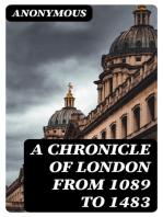 A Chronicle of London from 1089 to 1483: Written in the Fifteenth Century, and for the First Time Printed from MSS. in the British Museum