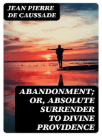 Abandonment; or, Absolute Surrender to Divine Providence