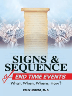 Signs and Sequence of End Times: What, When, Where, How?