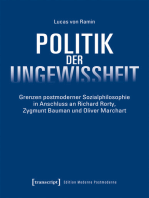 Politik der Ungewissheit: Grenzen postmoderner Sozialphilosophie in Anschluss an Richard Rorty, Zygmunt Bauman und Oliver Marchart