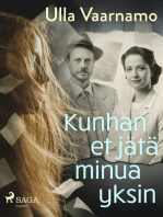 Kunhan et jätä minua yksin