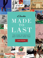 Clarks: Made to Last: The story of Britain's best-known shoe firm