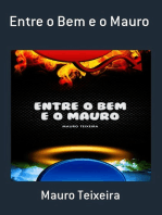 Entre O Bem E O Mauro