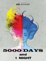 5000 Days and 1 Night