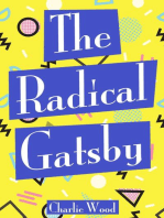 The Radical Gatsby: A 1990's Retelling