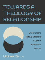 Towards a Theology of Relationship: Emil Brunner's Truth as Encounter in Light of Relationship Science