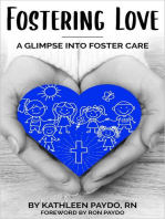 Fostering Love: A Glimpse Into Foster Care