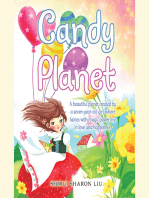 Candy Planet: A Beautiful Planet Created by a Seven-Year-Old Girl, Where Fairies with Magic Power Live in Love and Happiness.