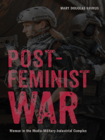 Postfeminist War: Women in the Media-Military-Industrial Complex
