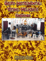 Grupo Instrumental: Rítimo, Melodia E Harmonia.