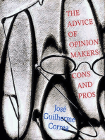 The Advice Of Opinion Makers
