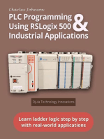 PLC Programming Using RSLogix 500 & Industrial Applications: Learn ladder logic step by step with real-world applications