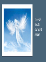 The Holy Breath. Our Spirit Helper