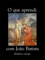O Que Aprendi Com João Batista