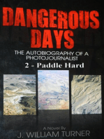 Dangerous Days 2 - Paddle Hard