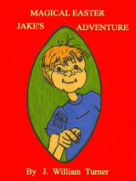 Jake's Magical Easter Adventure: Jake's Big Adventures, #1