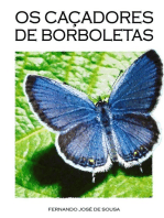 Os Caçadores De Borboletas