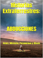 Historias Extraterrestres: ABDUCCIONES: Ovnis, Misterio, Paranormal y Aliens