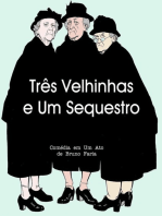 Três Velhinhas E Um Sequestro