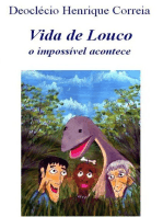 Vida De Louco - O Impossível Acontece