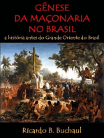 Gênese Da Maçonaria No Brasil