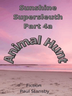 Sunshine Supersleuth Part 4a. Animal Hunt