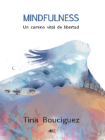 Mindfulness: Un camino vital de libertad