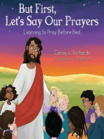 But First, Let's Say Our Prayers