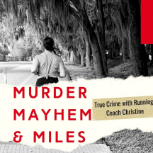 Murder, Mayhem, & Miles