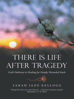 There Is Life After Tragedy