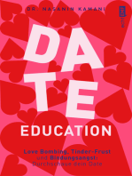 Date Education: Love Bombing, Bindungsangst und Tinder-Frust: Durchschaue dein Date