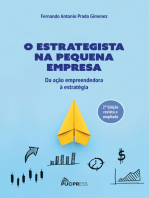 O estrategista na pequena empresa: da ação empreendedora à estratégia