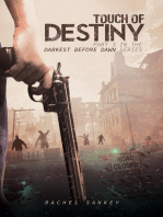 Touch of Destiny: Part 3 in the Darkest Before Dawn Series