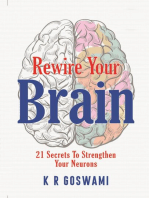 Rewire Your Brain: 21 Secrets To Strengthen Your Neurons: Brain Storm, #1