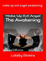 Wake Up Evil Angel Awakening