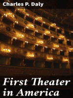 First Theater in America: When was the drama first introduced in America? An inquiry, including a consideration of the objections that have been made to the stage