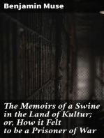 The Memoirs of a Swine in the Land of Kultur; or, How it Felt to be a Prisoner of War