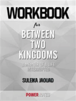 Workbook on Between Two Kingdoms: A Memoir of a Life Interrupted by Suleika Jaouad (Fun Facts & Trivia Tidbits)