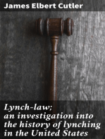 Lynch-law; an investigation into the history of lynching in the United States